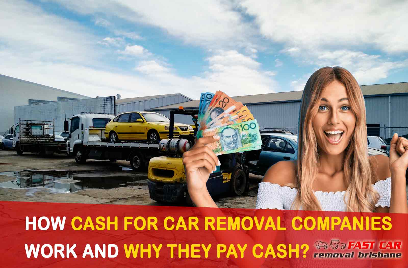 How Cash for Cars Removal Companies Work and Why They Pay Cash